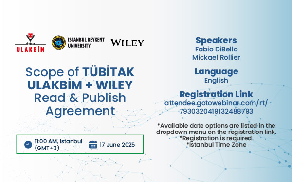 TUBITAK ULAKBIM+ Wiley Açık Erişim Makale Yayımlama- 2025 Webinarları-07