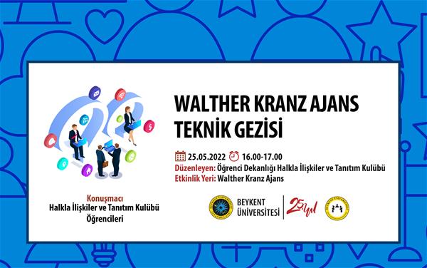 walther-kranz-ajans-teknik-gezisi